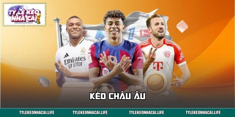 Kèo Châu Âu – Hướng Dẫn Đọc Kèo Và Chia Sẻ Cách Chơi Hay